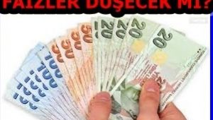 Faizler Düşecek Mi?