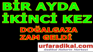 Doğalgaza Bir Zam Daha Geldi