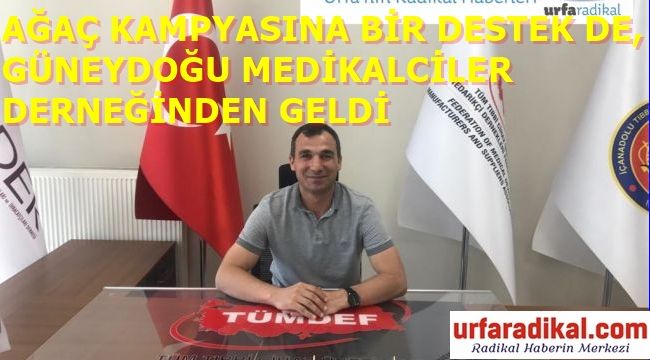 Güneydoğu Medikalciler Derneğinden Yeşil Urfa Kampanyamıza Destek