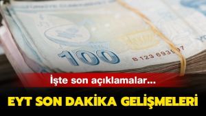 EYT son dakika gelişmeleri: EYT'de bugün son durum nedir, kimleri kapsıyor?