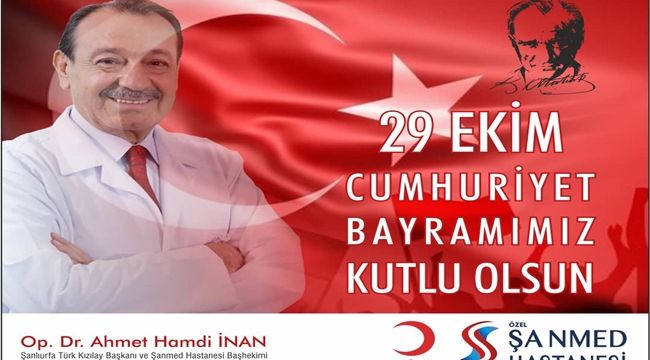 Ahmet Hamdi İNAN, 29 Ekim Cumhuriyet Bayramı mesajı yayınladı