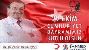 Ahmet Hamdi İNAN, 29 Ekim Cumhuriyet Bayramı mesajı yayınladı