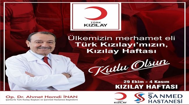 Ahmet Hamdi İNAN, Kızılay Haftası kutlama mesajı yayınladı