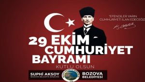 Bozova Belediye başkanı Aksoy, Cumhuriyet Bayramı mesajı yayımladı