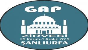 Gap Zirvesi Kongresi Şanlıurfa'da yapılacak