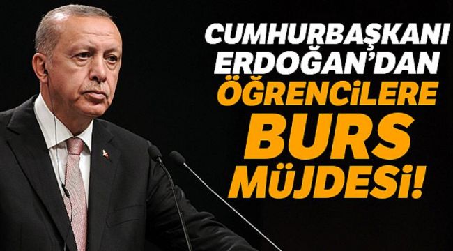 Cumhurbaşkanı Erdoğan'dan öğrencilere burs müjdesi