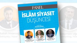 Köklü Değişim'den 'İslam ve Siyaset' paneli