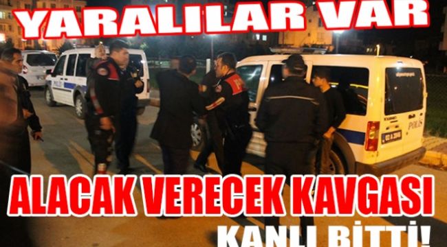 Alacak Verecek Kavgasında Kan Aktı: 4 Yaralı