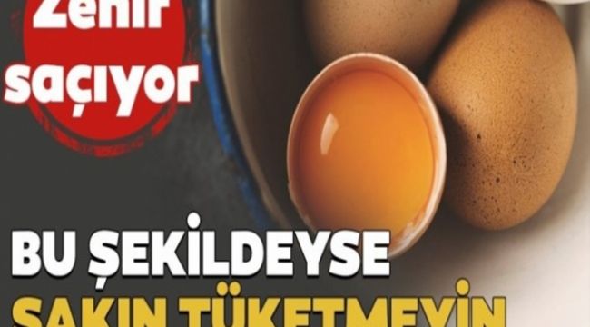 Bu şekilde tüketmeyin! Zehir saçıyorlar