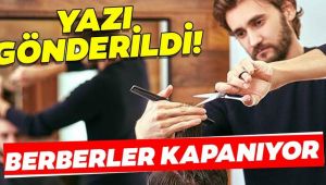 Berber, güzellik salonu ve kuaförler kapanıyor