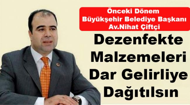 Dezenfekte Malzemeleri Dar Gelirliye Dağıtılsın