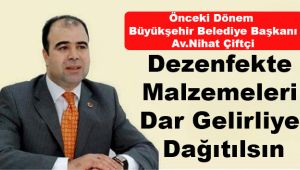 Dezenfekte Malzemeleri Dar Gelirliye Dağıtılsın