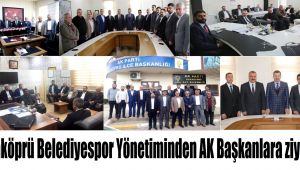 Karaköprü Belediyespor Yönetiminden AK Başkanlara ziyaret