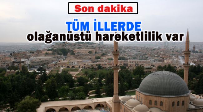 Urfa'da da İl İdare Kurulu ve Pandemi Kurulu Toplanıyor