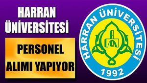 Harran Üniversitesi Sağlık Personeli Alacak