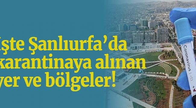 Urfa'da 6 Yerde Karantina Uygulaması Başlatıldı