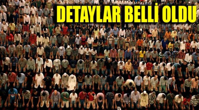 Cemaat namazı ne zaman kılınacak? Tarih belli oldu