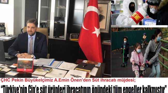 ÇHC Pekin Büyükelçimiz A.Emin Önen’den Süt ihracatı müjdesi