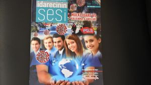 İdarecinin Sesi Dergisi Şanlıurfa’ya Geniş Yer Verdi