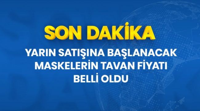 Maskeler Ücrete Tabi Oldu, İşte Fiyatlar…