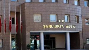 Urfa Valiliği'nden O Haber İçin Açıklama Geldi