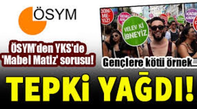 ÖSYM NEDEN MABEL MATİZ?