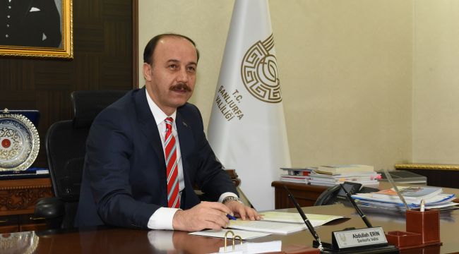 Şanlıurfa Valisi Abdullah Erin: Şanlıurfa halkı, bir şehrin adını değiştirecek kadar büyük bir mücadelenin sahibidir