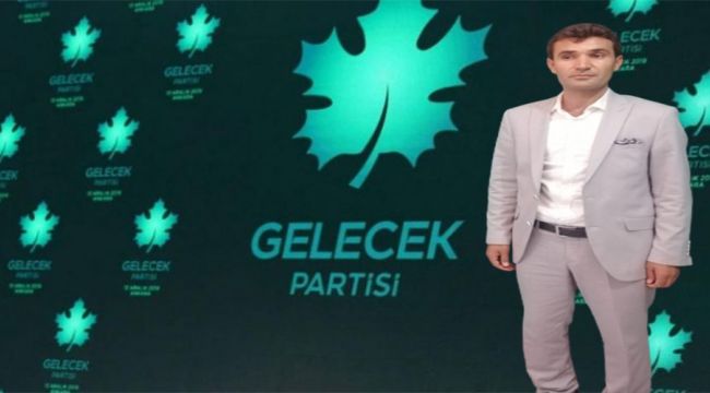 Gelecek Partisi Harran İlçe Başkanı Mehmet Özyavuz Oldu!