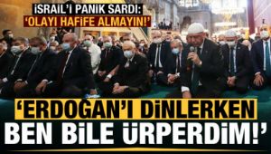 İsrail'i panik sardı! 'Erdoğan'ı dinlerken ben bile ürperdim, kimse hafife almasın'