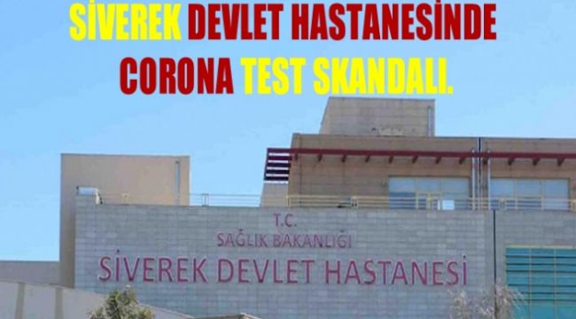 Siverek Devlet Hastanesinde Corona Test Skandalı!