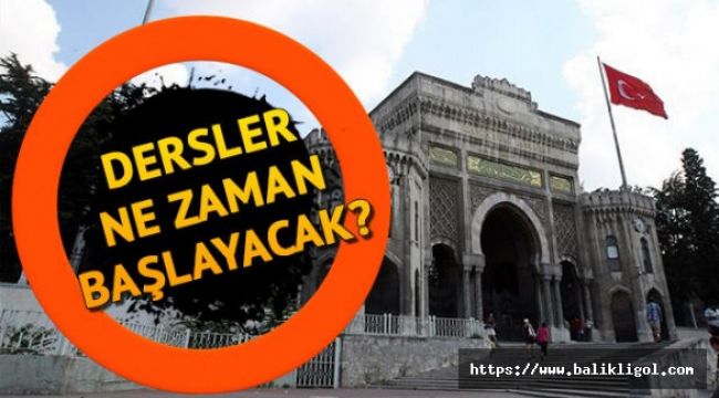 Üniversiteler Açılacak mı? Öğrencilerin Kulağı YÖK'ün Açıklamasında!