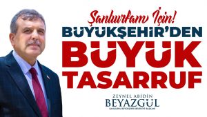 Büyükşehir'den Şanlıurfa'da Büyük Tasarruf  Güçlü Başkan İle Güçlü Şanlıurfa