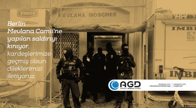 Agd, Berlin Mevlana Camisi’ne Yapılan Saldırıyı Kınadı