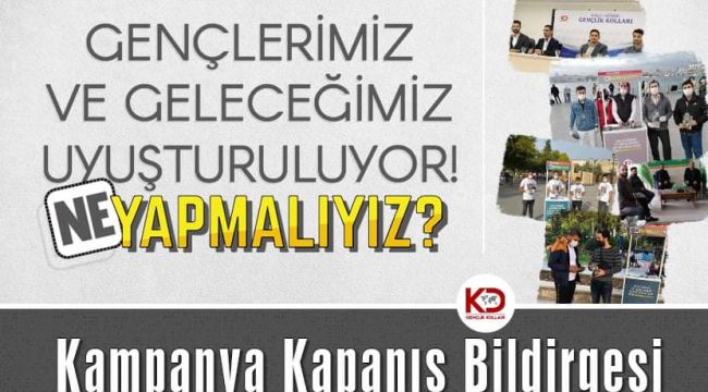 “Gençliğimiz, Geleceğimiz Uyuşturuluyor! Ne Yapmalıyız?” Kampanya Sonuç Bildirgesi