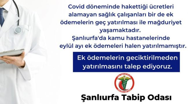 Şanlıurfa Tabibler Odası'nın Ek Ödemeler Talebi