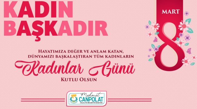 Başkan Canpolat: Kadın Merhamet, Rahmettir