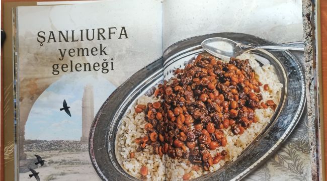 “Bereketli Hilal’in Kalbi - Şanlıurfa Mutfak Kültürü” Kitabı Çıktı  