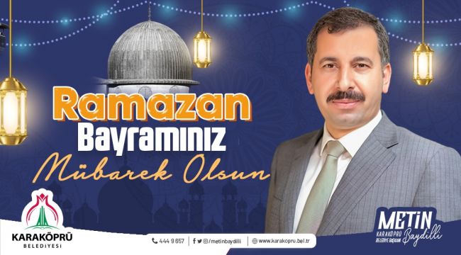 Başkan Baydilli'den Ramazan Bayramı Mesajı  
