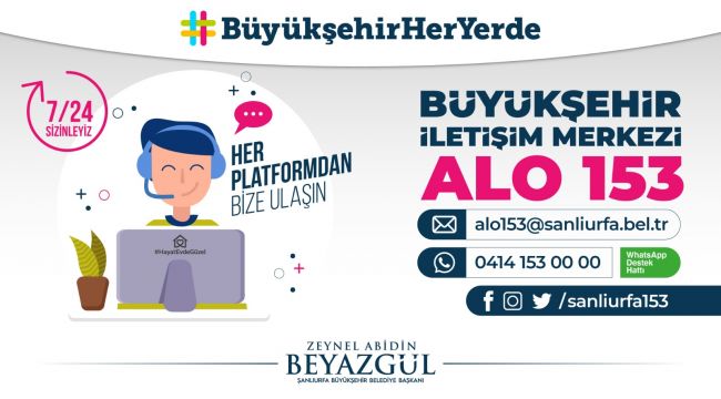 Büyükşehir Bir Telefon Kadar Yakınınızda