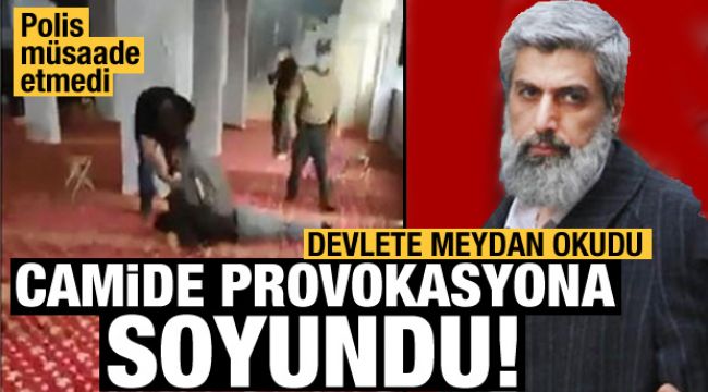 Devlete meydan okudu, camide provokasyona soyundu! Polis hadlerini bildirdi