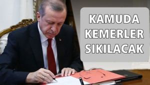 Kamuda tasarruf dönemi için düğmeye basıldı