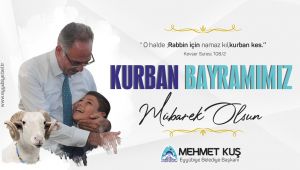 Başkan Kuş’tan Kurban Bayramı Mesajı