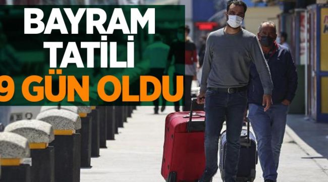 Cumhurbaşkanı, Bayram Tatilinin 9 Gün Olduğunu Açıkladı!