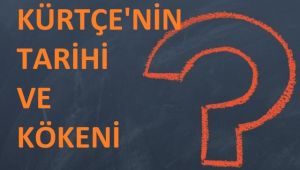 Kürtçe ile ilgili merak edilenler! Kürtçe ne zaman ortaya çıktı?