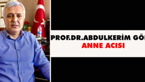 Doç. Dr. Abdulkerim Gök'ün Acı Günü