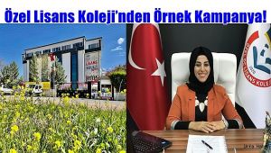 Özel Lisans Koleji'nden Örnek Kampanya