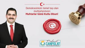 Başkan Canpolat: Muhtarlarımızın, Muhtarlar Günü Kutlu Olsun