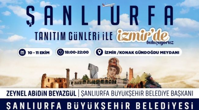 Büyükşehir, İzmir’de “Şanlıurfa Tanıtım Günleri” Düzenleyecek