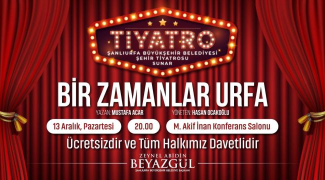 Şanlıurfa Şehir Tiyatrosu Perdelerini Açıyor