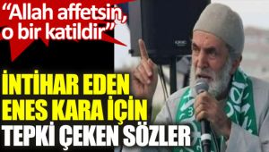 Enes Kara için tepki çeken sözler: Allah affetsin, o bir katildir